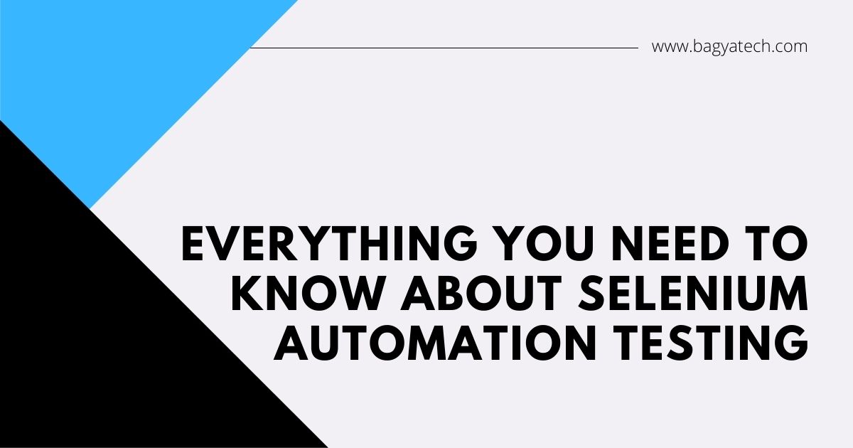 Everything You Need to Know About Selenium Automation Testing (1)